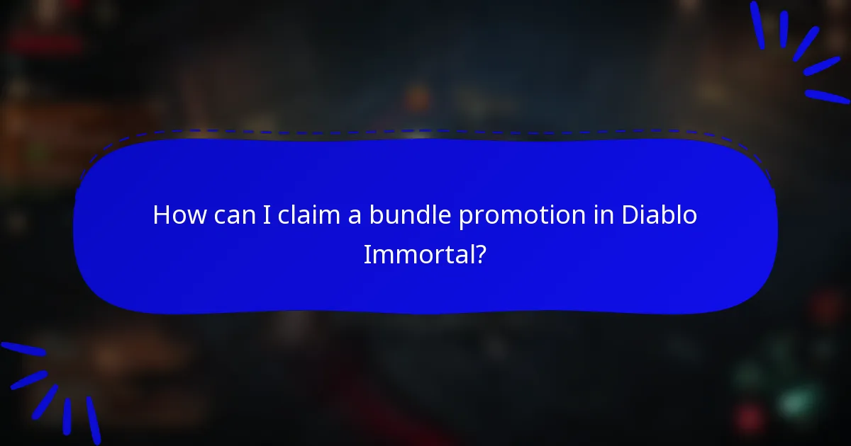 How can I claim a bundle promotion in Diablo Immortal?