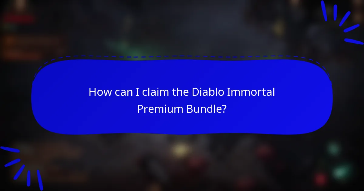 How can I claim the Diablo Immortal Premium Bundle?
