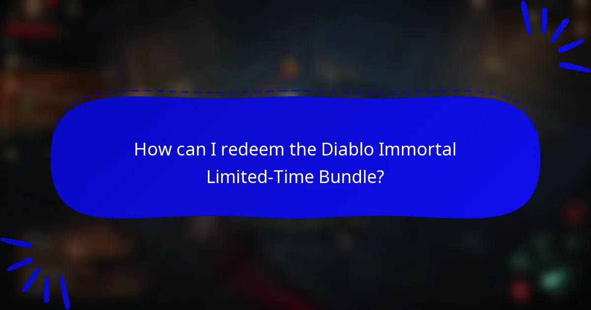 How can I redeem the Diablo Immortal Limited-Time Bundle?