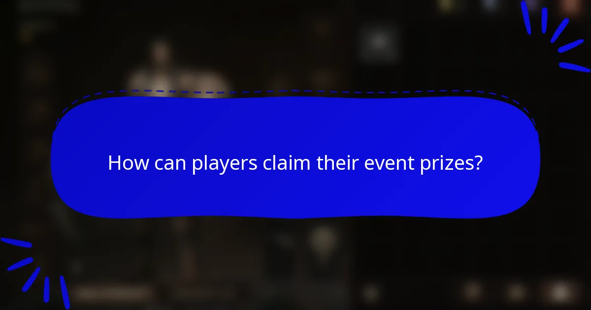 How can players claim their event prizes?
