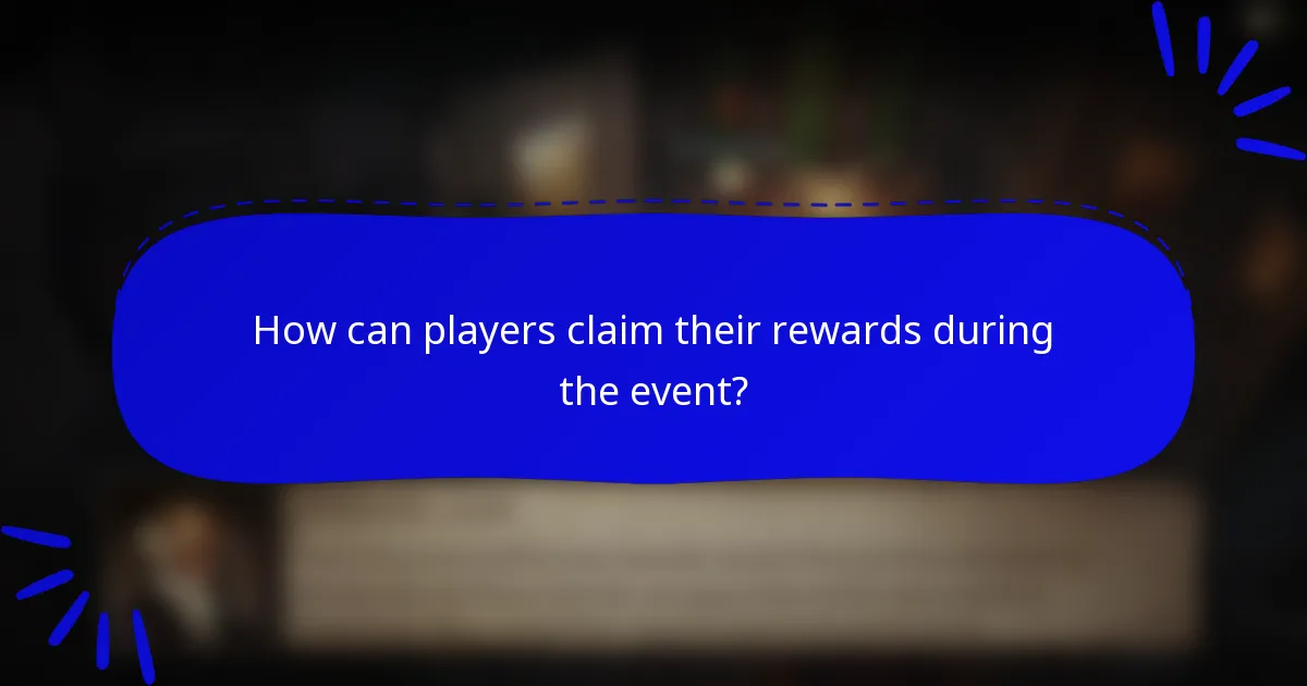 How can players claim their rewards during the event?