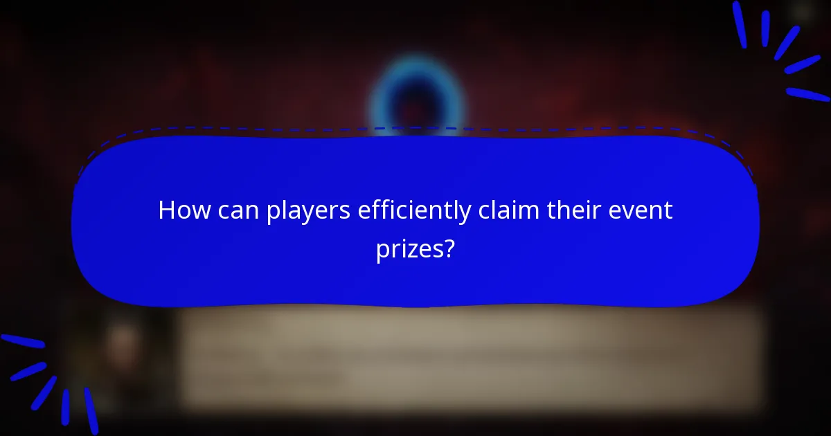 How can players efficiently claim their event prizes?