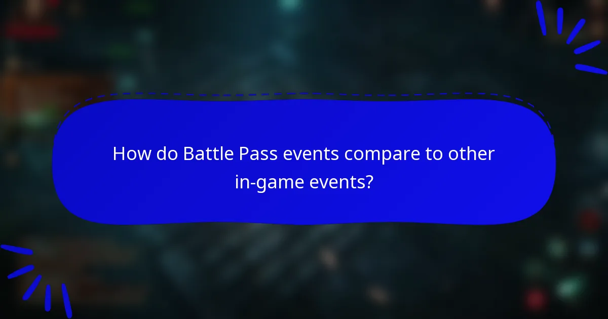 How do Battle Pass events compare to other in-game events?
