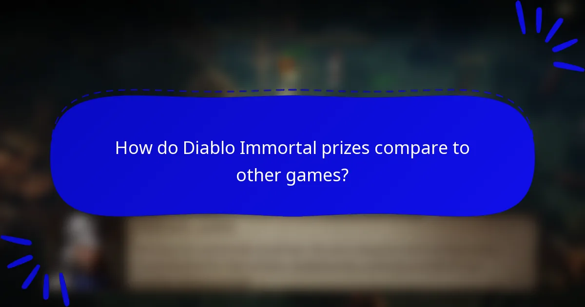 How do Diablo Immortal prizes compare to other games?
