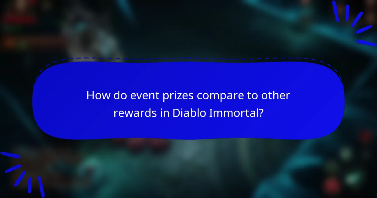 How do event prizes compare to other rewards in Diablo Immortal?