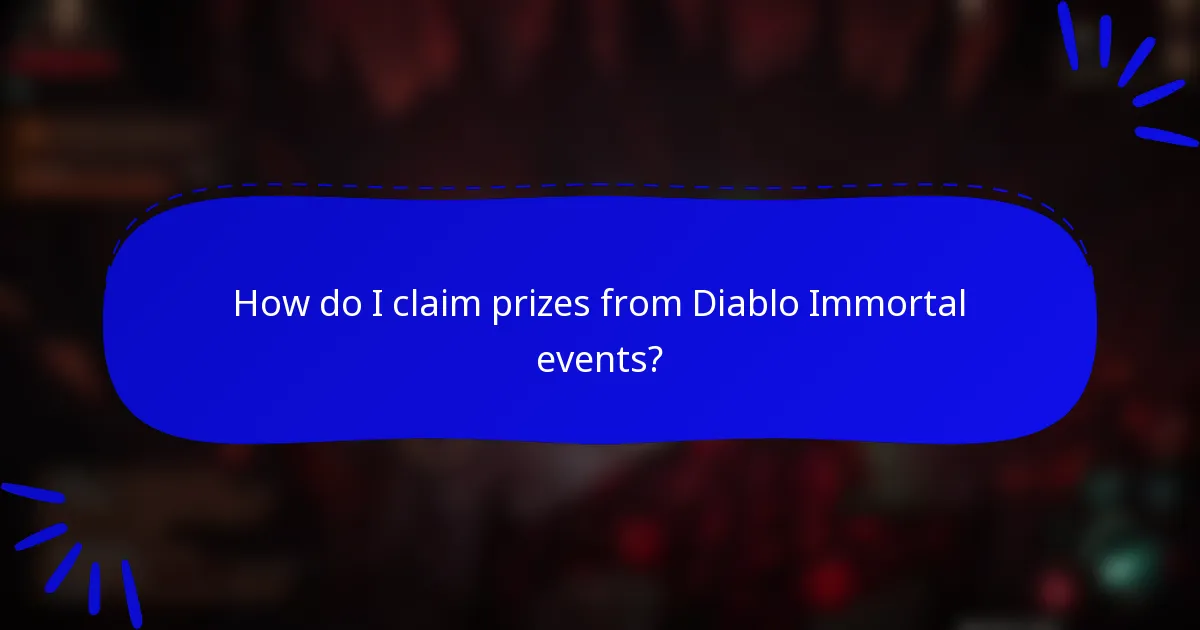 How do I claim prizes from Diablo Immortal events?