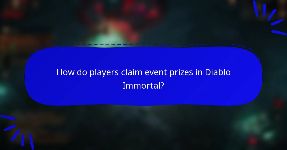 How do players claim event prizes in Diablo Immortal?