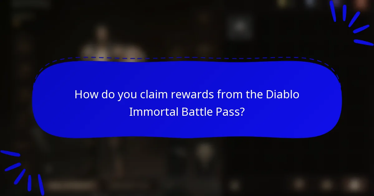 How do you claim rewards from the Diablo Immortal Battle Pass?