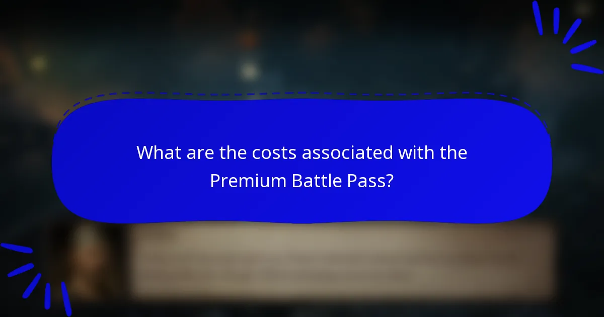 What are the costs associated with the Premium Battle Pass?