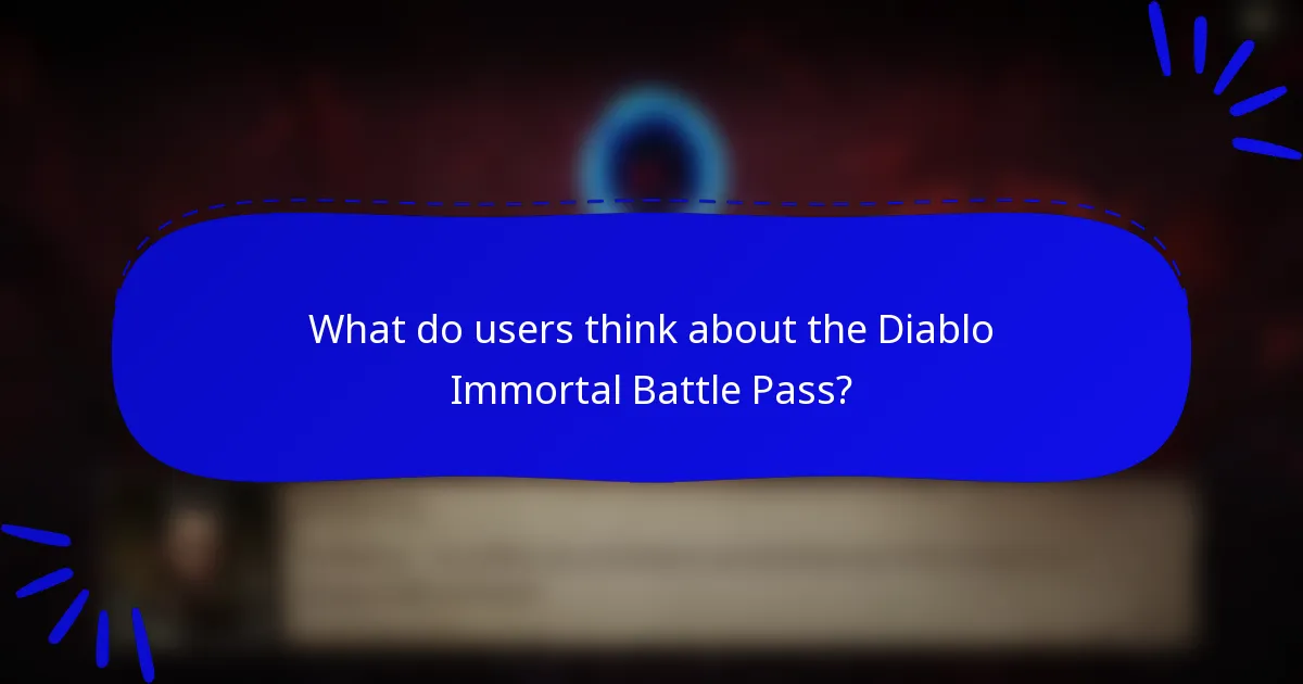 What do users think about the Diablo Immortal Battle Pass?