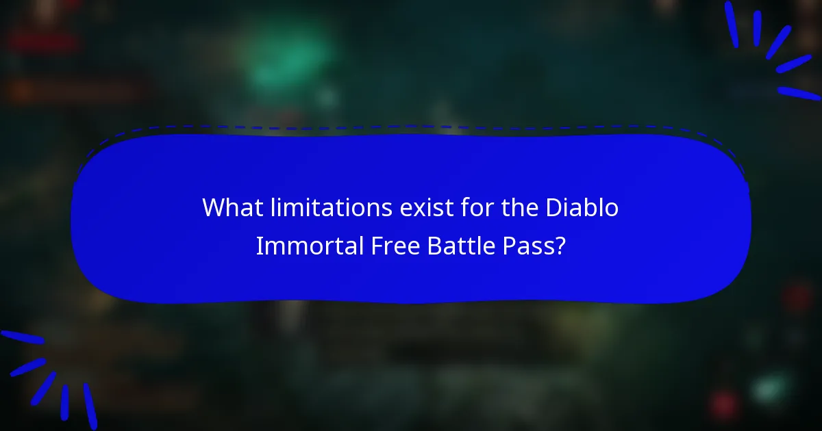 What limitations exist for the Diablo Immortal Free Battle Pass?