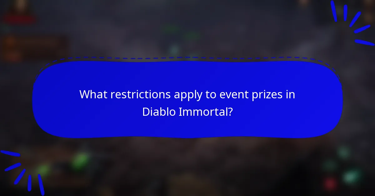 What restrictions apply to event prizes in Diablo Immortal?