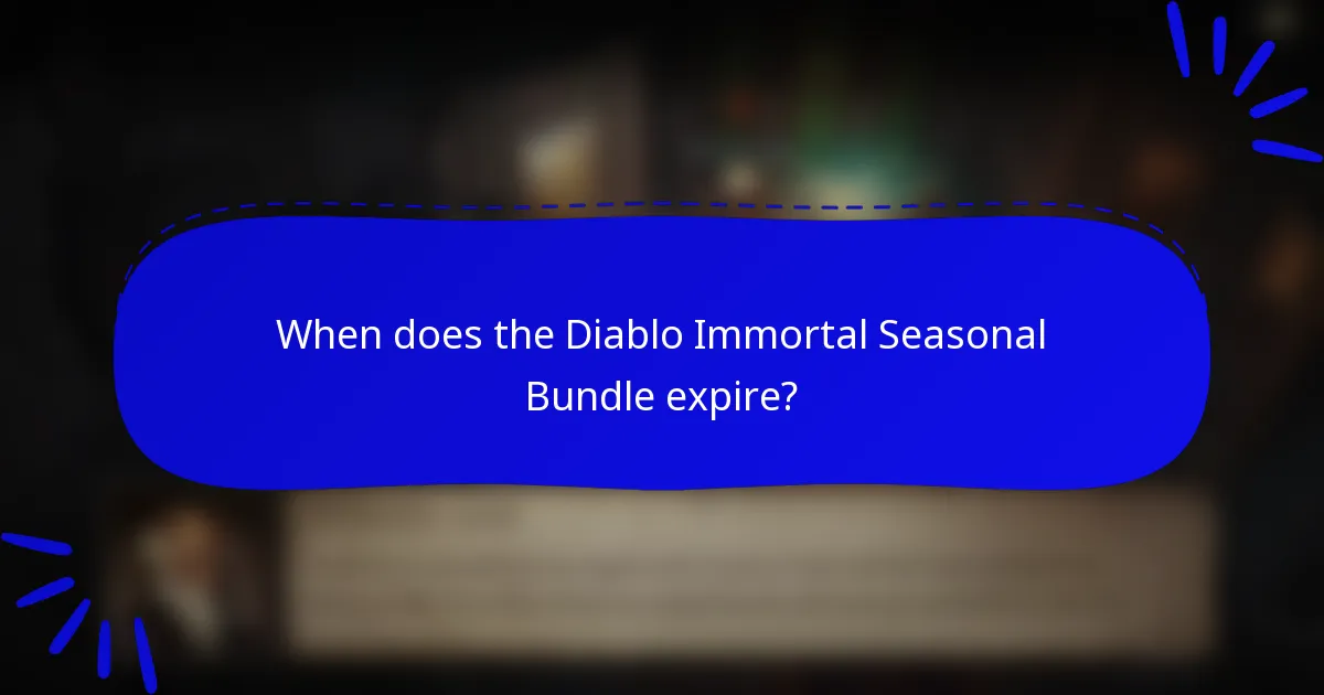 When does the Diablo Immortal Seasonal Bundle expire?