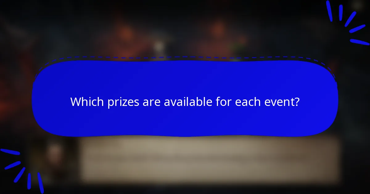 Which prizes are available for each event?